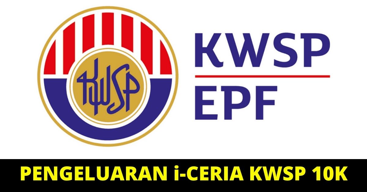 Kwsp 2022 ceria i 10k CARA PENGELUARAN